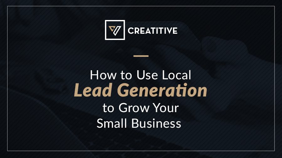 local lead generation for small business local lead generation system generating leads
