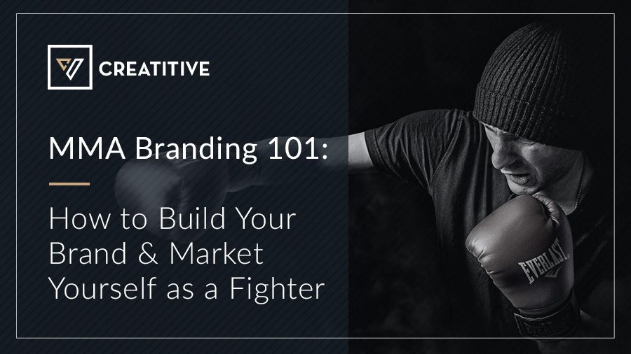 MMA Branding 101: Marketing Yourself As A Fighter