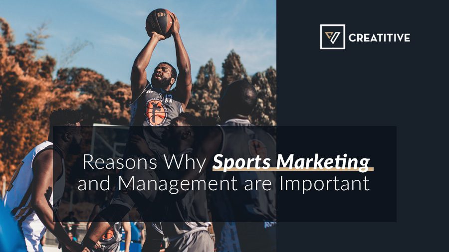 why sports marketing and management matters