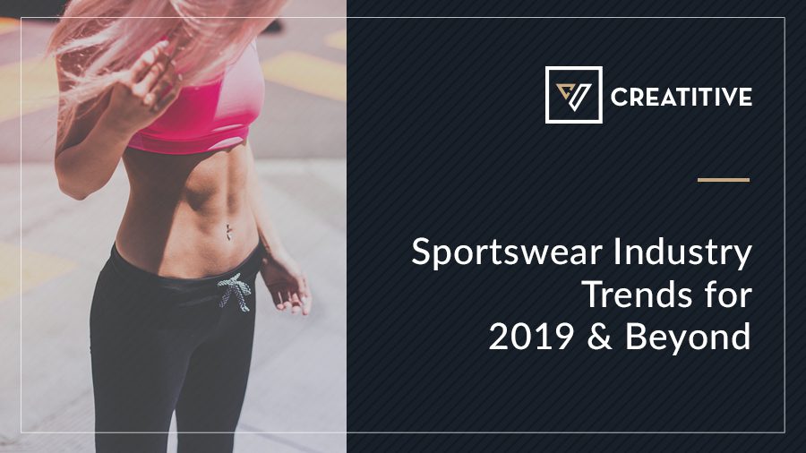 Sportswear Industry Trends for 2019 & Beyond, Blog